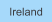 Ireland